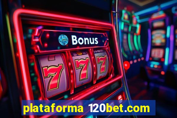 plataforma 120bet.com